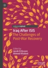Image for Iraq after ISIS: the challenges of post-war recovery