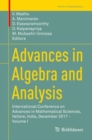 Image for Advances in algebra and analysis: International Conference on Advances in Mathematical Sciences, Vellore, India, December 2017. : Volume I