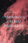 Image for Criminology of serial poisoners
