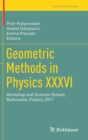 Image for Geometric Methods in Physics XXXVI