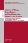 Image for Internet of things, smart spaces, and next generation networks and systems: 18th International Conference, NEW2AN 2018, and 11th Conference, ruSMART 2018, St. Petersburg, Russia, August 27-29, 2018, Proceedings : 11118
