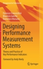 Image for Designing Performance Measurement Systems : Theory and Practice of Key Performance Indicators
