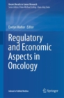 Image for Regulatory and Economic Aspects in Oncology