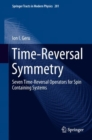 Image for Time-Reversal Symmetry : Seven Time-Reversal Operators for Spin Containing Systems
