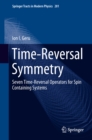 Image for Time-reversal symmtery: seven time-reversal operators for systems for spin containing systems