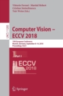 Image for Computer Vision – ECCV 2018 : 15th European Conference, Munich, Germany, September 8-14, 2018, Proceedings, Part I