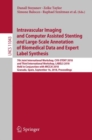 Image for Intravascular Imaging and Computer Assisted Stenting and Large-Scale Annotation of Biomedical Data and Expert Label Synthesis