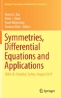 Image for Symmetries, Differential Equations and Applications : SDEA-III, Istanbul, Turkey, August 2017