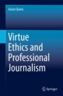 Image for Virtue Ethics and Professional Journalism