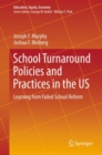 Image for School turnaround policies and practices in the US: learning from failed school reform : volume 6