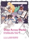 Image for Shojo across media: exploring &#39;girl&#39; practices in contemporary Japan