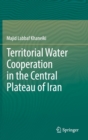 Image for Territorial Water Cooperation in the Central Plateau of Iran