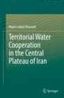 Image for Territorial water cooperation in the central plateau of Iran