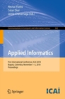 Image for Applied Informatics: First International Conference, Icai 2018, Bogotá, Colombia, November 1-3, 2018, Proceedings