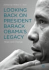 Image for Looking back on President Barack Obama&#39;s legacy: hope and change