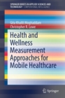 Image for Health and Wellness Measurement Approaches for Mobile Healthcare