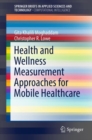 Image for Health and Wellness Measurement Approaches for Mobile Healthcare