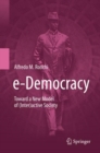 Image for e-Democracy: Toward a New Model of (Inter)active Society