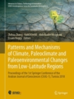 Image for Patterns and Mechanisms of Climate, Paleoclimate and Paleoenvironmental Changes from Low-Latitude Regions : Proceedings of the 1st Springer Conference of the Arabian Journal of Geosciences (CAJG-1), T