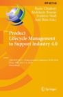 Image for Product lifecycle management to Support Industry 4.0: 15th IFIP WG 5.1 International Conference, PLM 2018, Turin, Italy, July 2-4, 2018, Proceedings