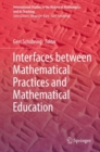 Image for Interfaces between mathematical practices and mathematical education