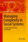 Image for Managing complexity in social systems: leverage points for policy and strategy