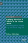 Image for Applying Behavioural Science to the Private Sector