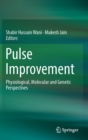 Image for Pulse Improvement : Physiological, Molecular and Genetic Perspectives