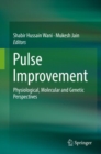 Image for Pulse Improvement: Physiological, Molecular and Genetic Perspectives
