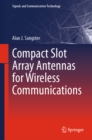 Image for Compact slot array antennas for wireless communications