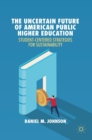 Image for The Uncertain Future of American Public Higher Education