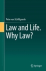 Image for Law and life. Why law?