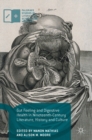 Image for Gut feeling and digestive health in nineteenth-century literature, history and culture