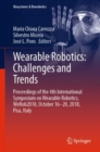Image for Wearable Robotics: Challenges and Trends: Proceedings of the 4th International Symposium on Wearable Robotics, WeRob2018, October 16-20, 2018, Pisa, Italy