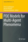 Image for PDE models for multi-agent phenomena : volume 28
