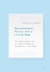 Image for Macroeconomic policy and a living wage: the Employment Act as redistributive economics, 1944-1969