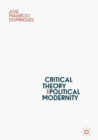Image for Critical theory and political modernity