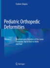 Image for Pediatric Orthopedic Deformities, Volume 2: Developmental Disorders of the Lower Extremity: Hip to Knee to Ankle and Foot