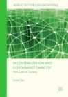 Image for Decentralization and governance capacity: the case of Turkey