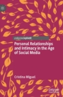 Image for Personal Relationships and Intimacy in the Age of Social Media
