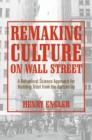 Image for Remaking culture on wall street  : a behavioral science approach for building trust from the bottom up
