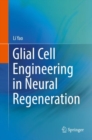 Image for Glial Cell Engineering in Neural Regeneration