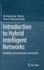 Image for Introduction to Hybrid Intelligent Networks : Modeling, Communication, and Control