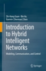 Image for Introduction to Hybrid Intelligent Networks: Modeling, Communication, and Control