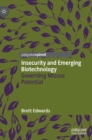 Image for Insecurity and emerging biotechnology  : governing misuse potential