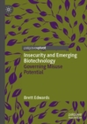 Image for Insecurity and emerging biotechnology: governing misuse potential