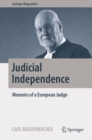 Image for Judicial Independence : Memoirs of a European Judge