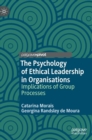 Image for The Psychology of Ethical Leadership in Organisations