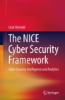 Image for The NICE cyber security framework: cyber security intelligence and analytics