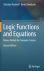 Image for Logic Functions and Equations : Binary Models for Computer Science